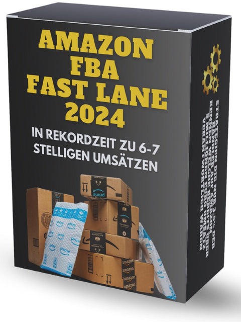 Erfolgreich mit Amazon FBA / Die "FAST LANE 2024" / Anwendbares Wissen das weniger als 5% der Amazon FBA Seller besitzen - Löwenkönig